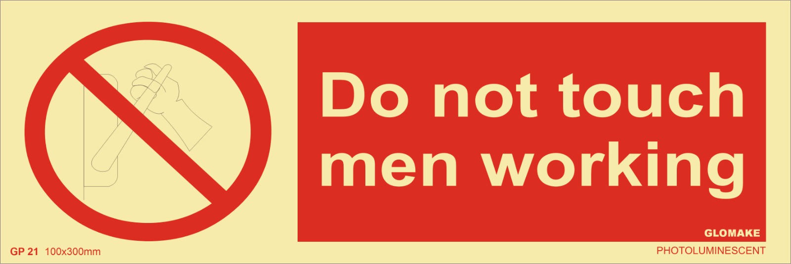 DO NOT TOUCH MEN WORKING (GP-21)